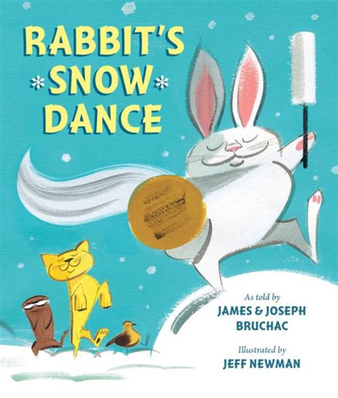 Rabbits Snow Dance By James Bruchac Jeff Newman Joseph Bruchac