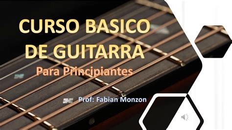 Curso De Guitarra Para Principiantes Youtube