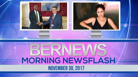 Bernews Morning Newsflash For Thursday November 30 2017 Youtube
