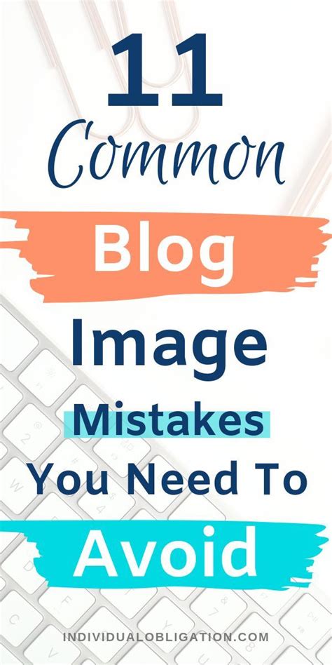 11 Big Mistakes Bloggers Make With Their Blog Images Blog Images