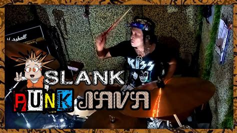 slank punk java drum cover cover by setia alaluz youtube