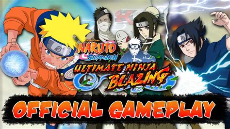 Naruto Ultimate Ninja Blazing First Official Gameplay Androidios