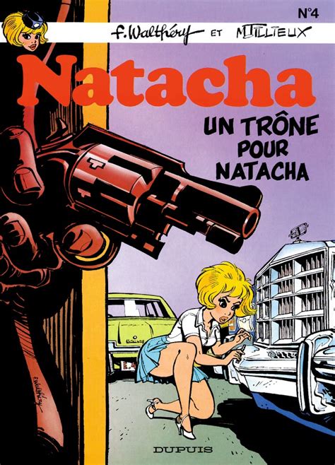 Un trône pour Natacha tome 4 de la série de BD Natacha Éditions Dupuis