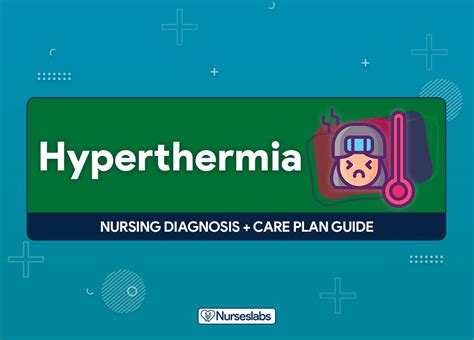 Hyperthermia Fever Nursing Diagnosis And Care Plan Nurseslabs
