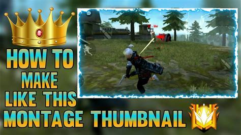 How To Make Free Fire Montage Thumbnail On Androidmassleaf Masskavi