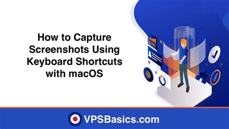 How To Capture Screenshots Using Keyboard Shortcuts With MacOS VPSBasics
