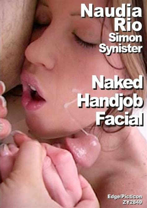 Naudia Rio And Simon Synister Naked Handjob Facial By Edge Interactive Hotmovies