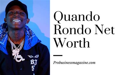 American Singer And Rapper Quando Rondo Net Worth And Lifestyle Pro Business Magazine