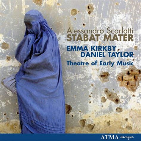 Stabat Mater By Theatre Of Early Music Emma Kirkby Daniel Taylor