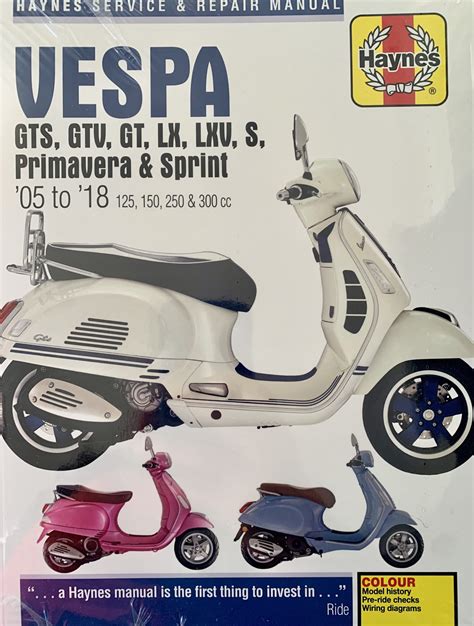 Vespa GTS GTV GT LX LXV S Primavera And Sprint 125 150 250 And