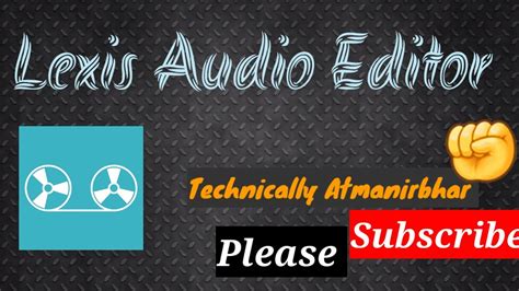 Download free game lexis audio editor 1.1.107 for your android phone or tablet, file size: How to Use Lexis Audio Editor full tutorial || Android app || Hindi || Vedant sir - YouTube