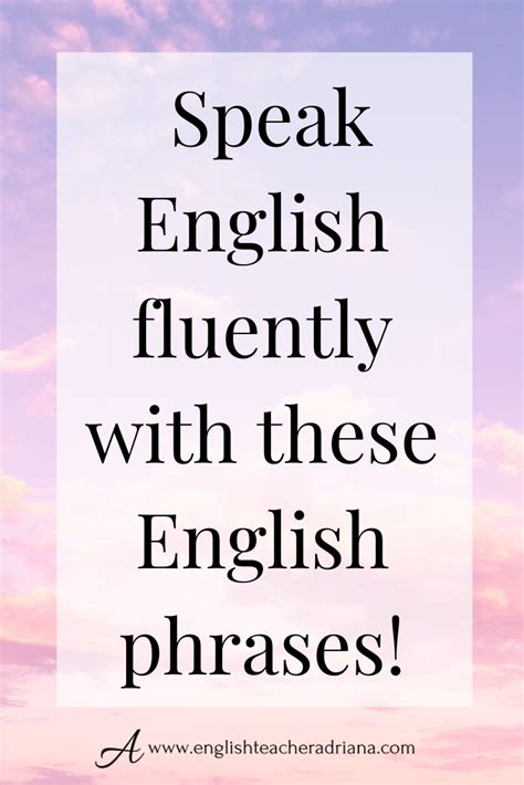 Learn 30 Common English Phrases And Advanced English Expressions To Speak Like A Native In This
