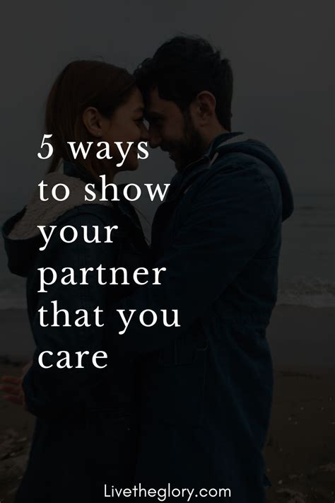 5 ways to show your partner that you care 5 ways partners what do men want