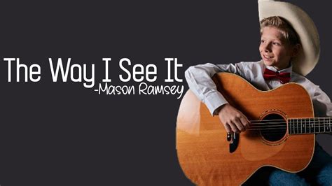 Mason Ramsey The Way I See It Full Hd Lyrics Youtube