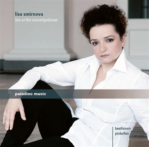 Lisa Smirnova Live At The Concertgebouw Paladino Music