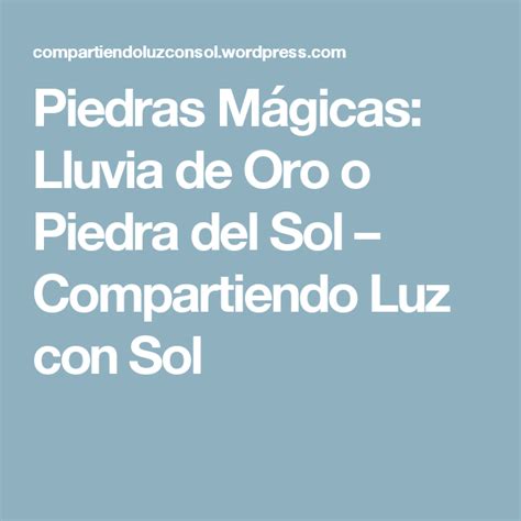 No se trata de coprofagia, como hacen algunos animales. Piedras Mágicas: Lluvia de Oro o Piedra del Sol | Códigos sagrados, Agesta, Ser de luz