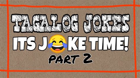Joke Time Tagalog Jokes Part 2 Mga Jokes Ni Paps Youtube
