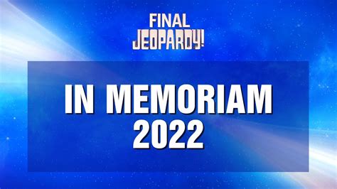 Final Jeopardy In Memoriam Jeopardy Youtube