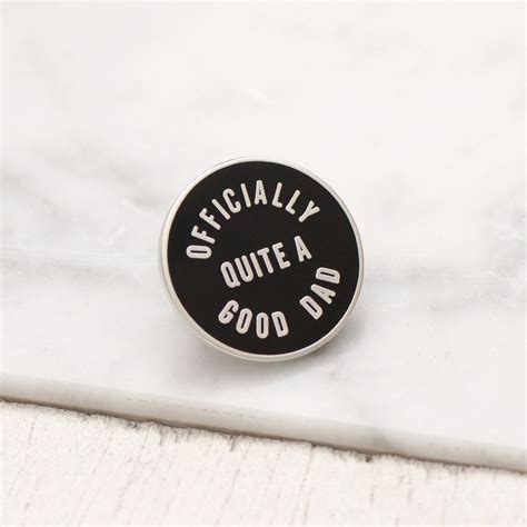 Officially Quite A Good Dad Pin Dad Pin Pins For Fathers Etsy