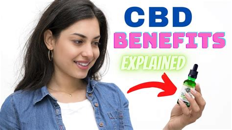 cbd benefits what benefits can you expect from cbd oil in your body bestcbdcenter