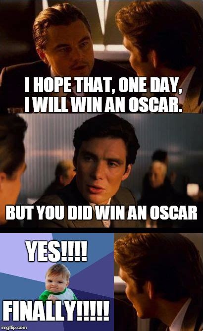 Leo Won An Oscar Imgflip