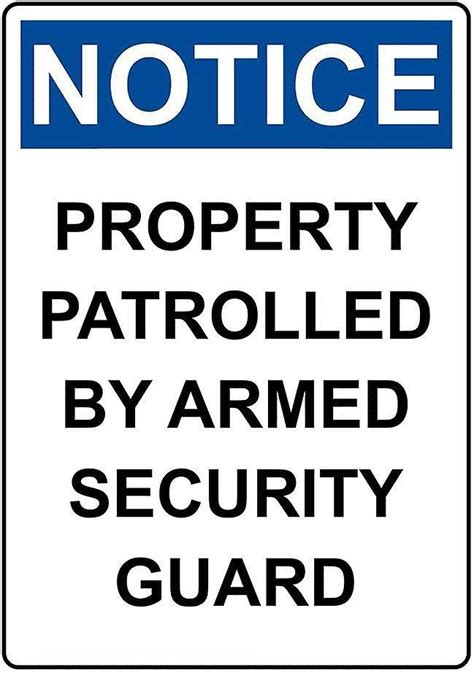 Garage Decor Sign Osha Notice Property Patrolled By Armed Security