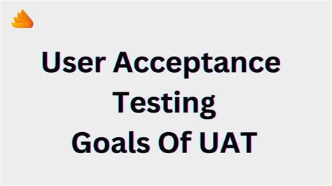 User Acceptance Testing Goals Successful Uat Qatestauto