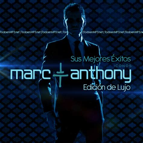 Marc Anthony Sus Mejores Éxitos Edición De Lujo 2cds 320kbps 2015