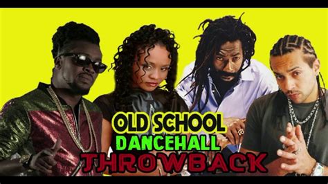Old School Dancehall Juggling Throwback ~ Retro Style ~ Best Of 90s And Early 2000s Youtube