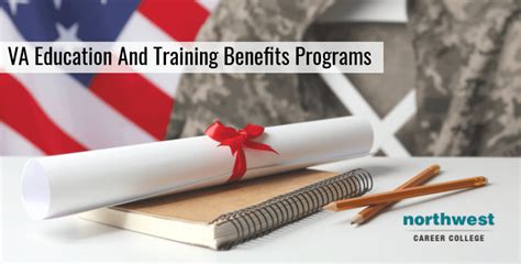 What Are Va Education And Training Benefits Ncc