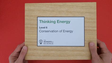 Energy And Matter Lesson 7 Conservation Of Energy — The Wonder Of Science