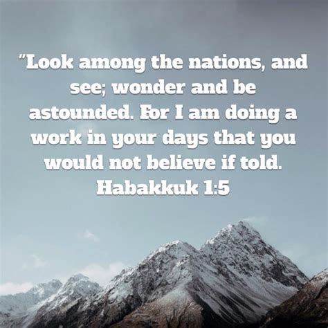 Habakkuk 15 Look Among The Nations And See Wonder And Be Astounded
