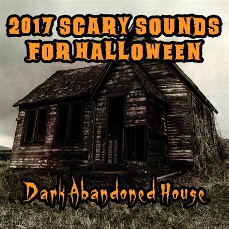 Scary Sounds Song Download From 2017 Scary Sounds For Halloween Dark