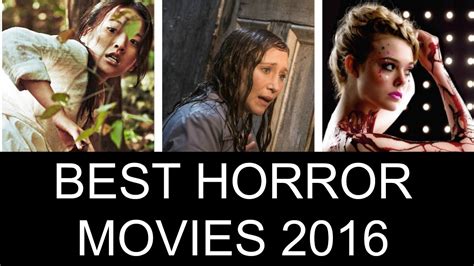 the top 10 best horror movies 2016 youtube