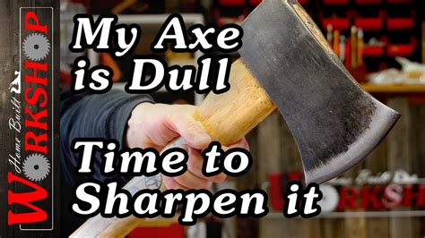 How To Sharpen An Axe Its Easy Youtube