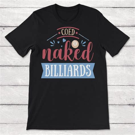 Billiards Clip Art Coed Naked Billiards Unisex T Shirt Teepital