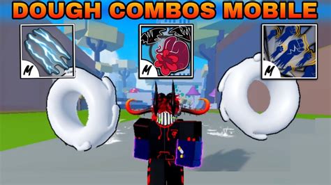 Best Dough Combos On Mobile With All Fighting Styles In Blox Fruits