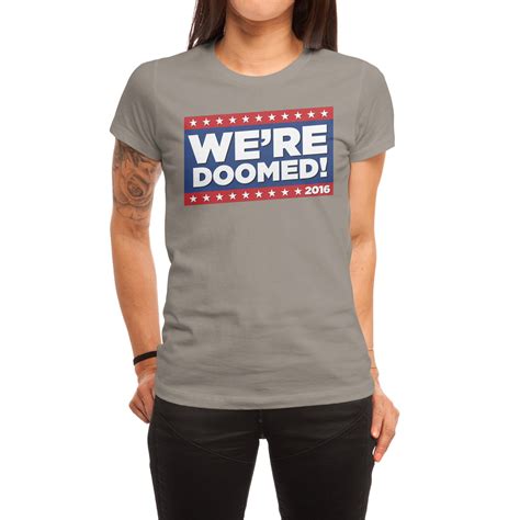 Were Doomed Womens T Shirt Fitted Threadless Artist Shop
