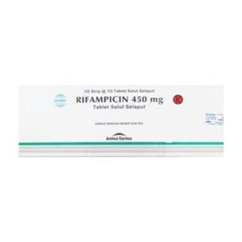 Rifampicin 450 Mg 10 Tablet Kimia Farma Manfaat Kandungan Dosis