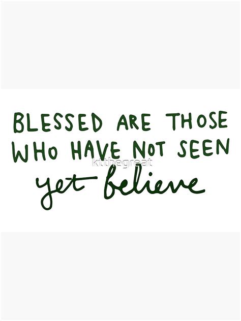 Blessed Are Those Who Have Not Seen Yet Believe John 2029