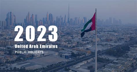 United Arab Emirates Public Holidays 2023 Being Dubai