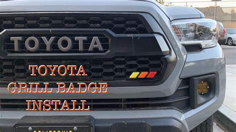 Installing Toyota Grill Badge On My 3rd Gen Tacoma Youtube