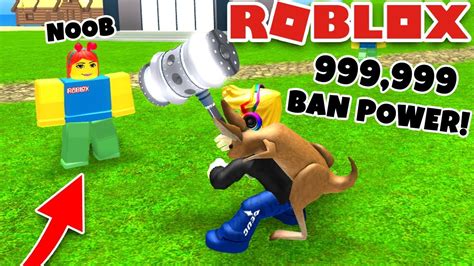 Banning Noobs In Roblox Ban Hammer Simulator Youtube