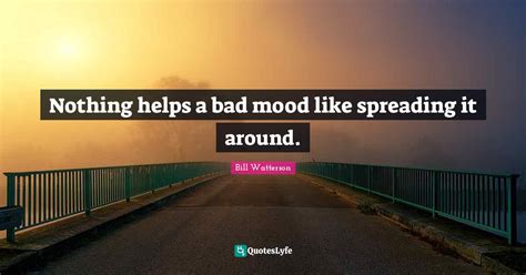 Best Bad Mood Quotes With Images To Share And Download For Free At