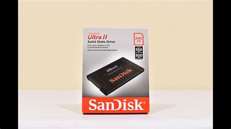 Sandisk Ultra Ii Ssd 240 Gb Unboxing Benchmarks Youtube