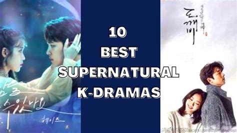 10 Best Supernatural Korean Dramas Juststuffs Supernatural K Drama