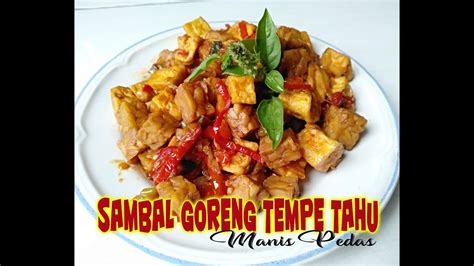 This is a vegetarian favorite in malaysia and indonesia. Sambal Goreng TAHU TEMPE, Manis Pedas - YouTube