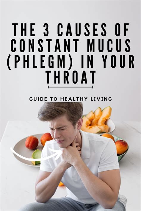 The 3 Causes Of Constant Mucus Phlegm In The Throat In 2024 Mucus