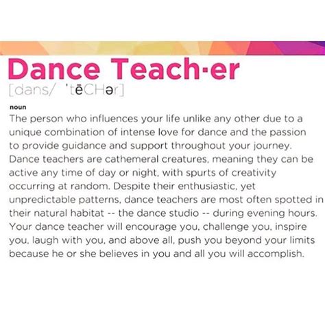 So To All The Dance Teachers Who Uplift Encourage And Inspire Their