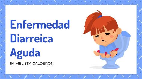 Enfermedad Diarreica Aguda Y Deshidrataci N Melissa Calder N Silva